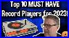 Top_10_Must_Have_Record_Players_Ultimate_Buying_Guide_2023_01_dujz