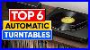 Top_6_Automatic_Turntables_In_2022_01_zi